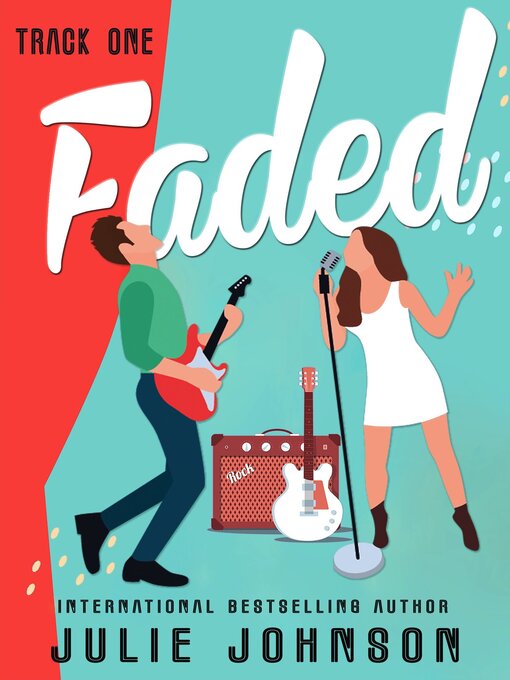 Title details for Faded by Julie Johnson - Available